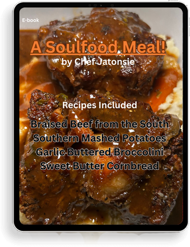 A Soulfood Meal E-book by Chef Jatonsie
